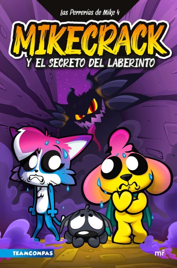 LAS PERRERIAS DE MIKE 4 MIKECRACK Y EL SECRETO DEL LABERINT - MIKECRACK
