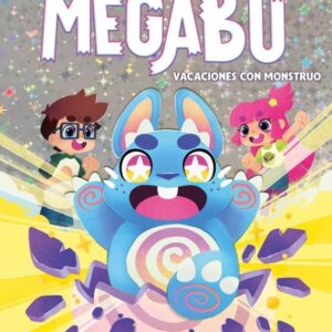 LAS AVENTURAS DE MEGABU 1 VACACIONES CON MONSTRUO - DEL MAZO, MARGARITA