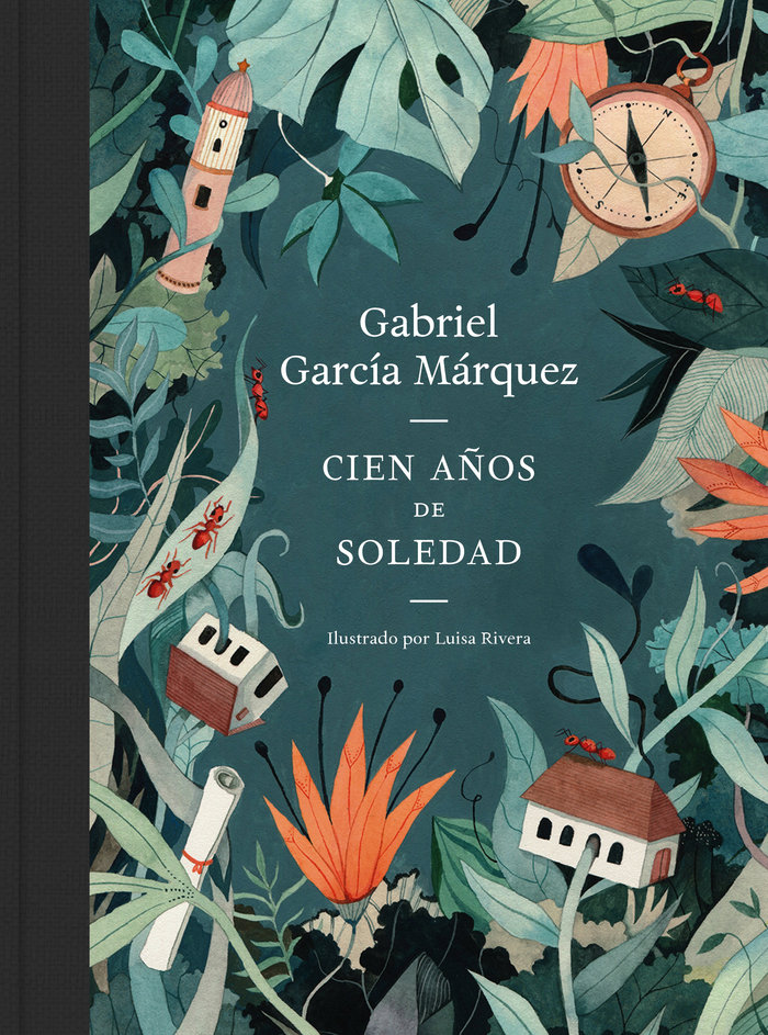 CENT ANYS DE SOLEDAT EDICIÓ IL·LUSTRADA - GARCIA MARQUEZ,GABRIEL