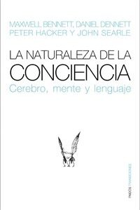 NATURALEZA DE LA CONCIENCIA,LA - BENNET,MAXWELL ET AL,