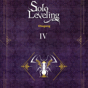 SOLO LEVELING IV NOVELA - CHUGONG