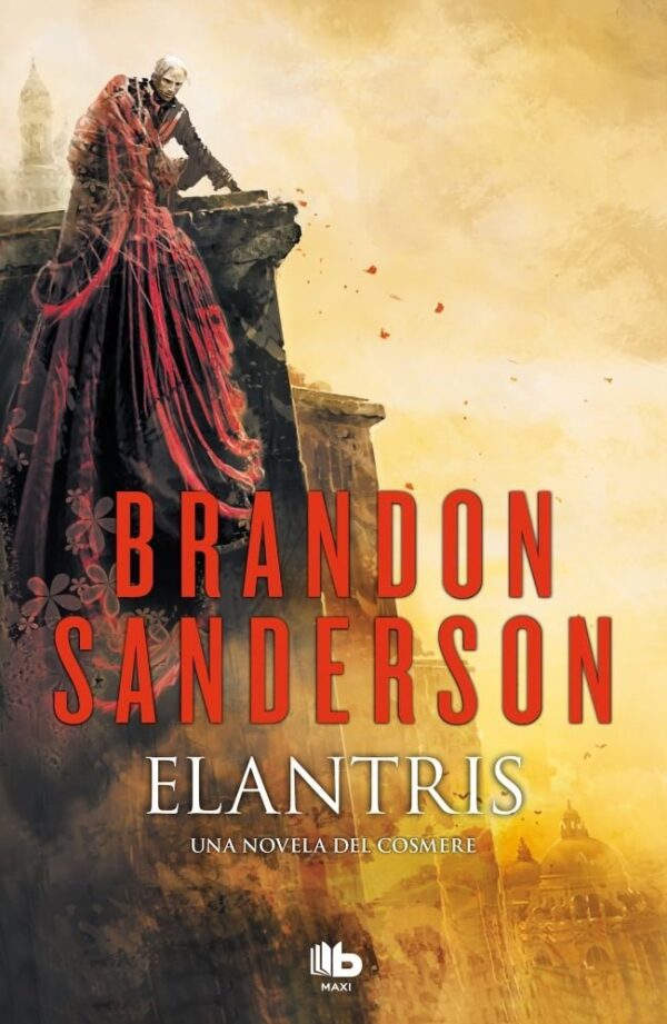 ELANTRIS EDICION DECIMO ANIVERSARIO VERSION DEFINITIVA - SANDERSON,BRANDON