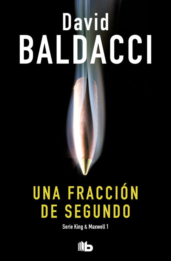 UNA FRACCION DE SEGUNDO - BALDACCI,DAVID