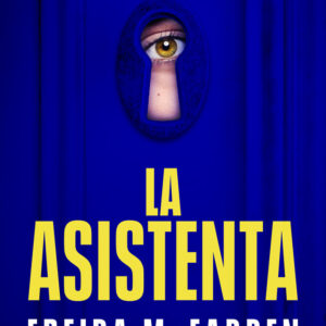 LA ASISTENTA - FREIDA MCFADDEN