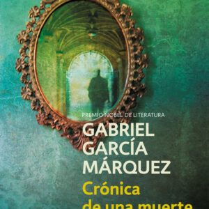 CRONICA DE UNA MUERTE ANUNCIADA DBC - GARCIA MARQUEZ,GABRIEL