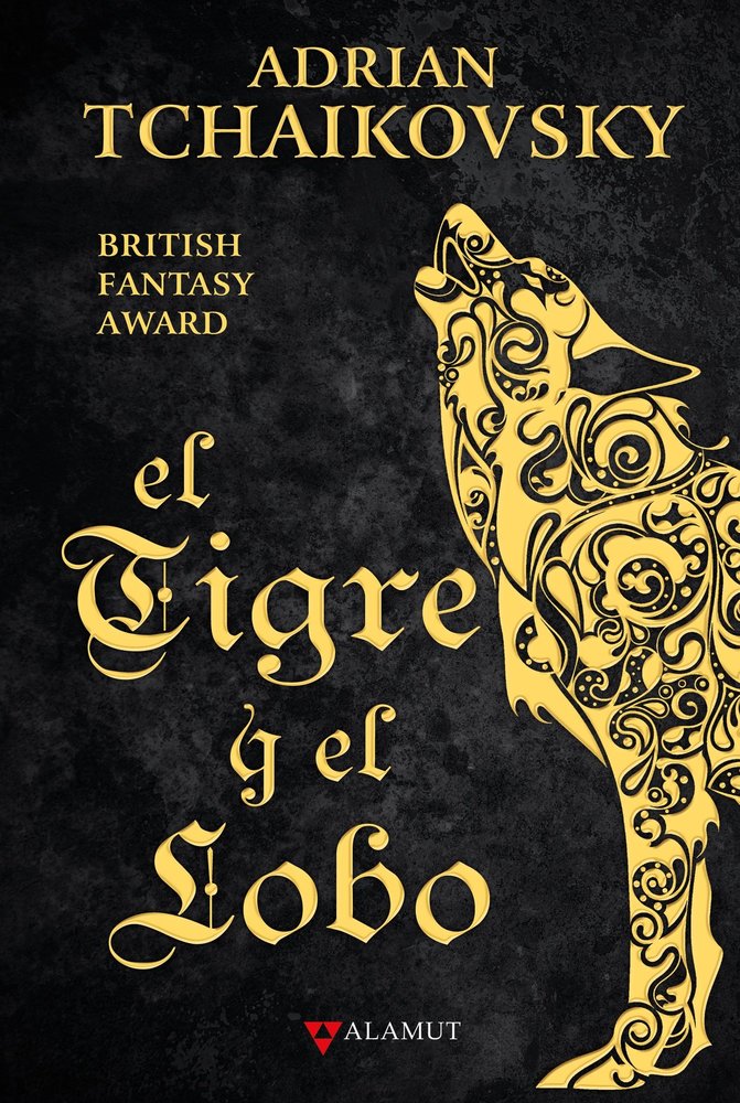 EL TIGRE Y EL LOBO - ADRIAN TCHAIKOVSKY