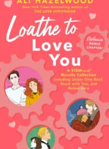 JE DÉTESTE T'AIMER - HAZELWOOD, ALI