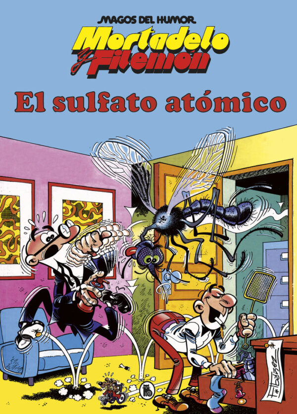 MORTADELO ET FILEMON, LES MAGICIENS DE L'HUMOUR AU SULFATE ATOMIQUE 1 - IBAÑEZ, FRANCISCO