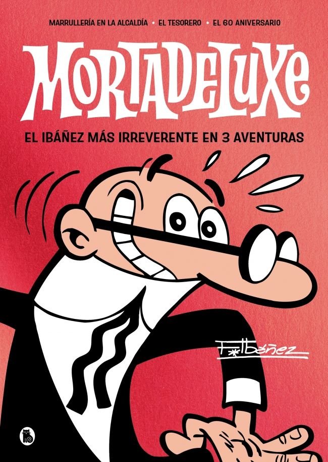 MORTADELUXE - FRANCISCO IBAÑEZ