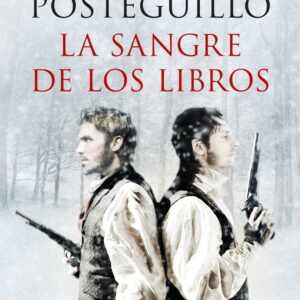 LA SANGRE DE LOS LIBROS - SANTIAGO POSTEGUILLO