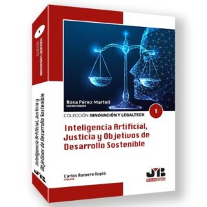 INTELIGENCIA ARTIFICIAL JUSTICIA Y OBJETIVOS DESARROLLO SOST - PEREZ MARTELL, ROSA/PUYOL MONTERO, JAVIE