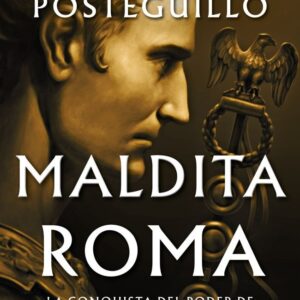 MALDITA ROMA SERIE JULIO CESAR 2 - POSTEGUILLO, SANTIAGO