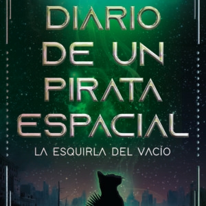 DIARIO DE UN PIRATA ESPACIAL - PEÑA MANTEROLA,HECTOR