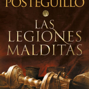 LAS LEGIONES MALDITAS TRILOGIA AFRICANUS 2) - POSTEGUILLO, SANTIAGO