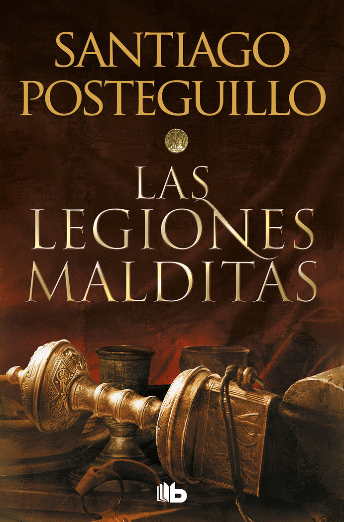 LAS LEGIONES MALDITAS TRILOGIA AFRICANUS 2) - POSTEGUILLO, SANTIAGO