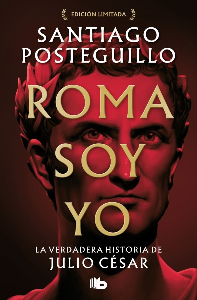 ROMA SOY YO EDICION LIMITADA SERIE JULIO CESAR 1 - POSTEGUILLO, SANTIAGO