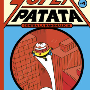 SUPERPATATA CONTRA LA NANOMALICIA EPISODIO 4 - LAPERLA,ARTUR