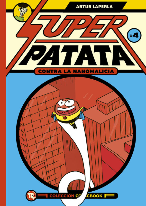 SUPERPATATA CONTRA LA NANOMALICIA EPISODIO 4 - LAPERLA,ARTUR