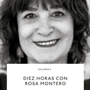 TEN HOURS WITH ROSA MONTERO - MONTERO, ROSA