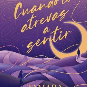 CUANDO TE ATREVAS A SENTIR - MOLINA, TAMARA