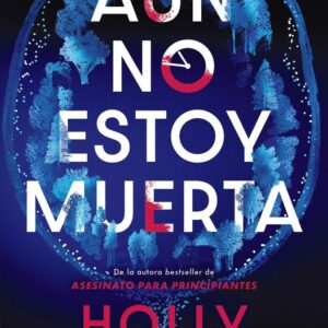 AUN NO ESTOY MUERTA - JACKSON, HOLLY