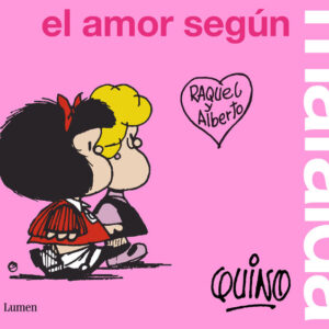 AMOR SEGUN MAFALDA,EL - QUINO