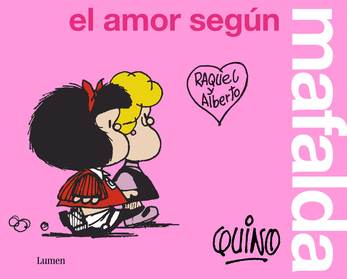 AMOR SEGUN MAFALDA,EL - QUINO