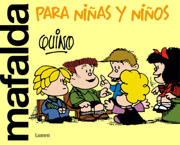 MAFALDA PARA NIÑAS Y NIÑOS - QUINO