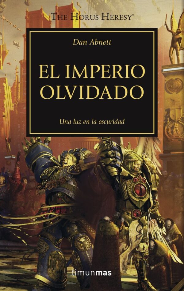HEREJIA DE HORUS 27 EL IMPERIO OLVIDADO - ABNETT,DAN