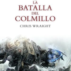SPACE MARINE BATTLES 2 LA BATALLA DEL COLMILLO - WRAIGHT,CHRIS