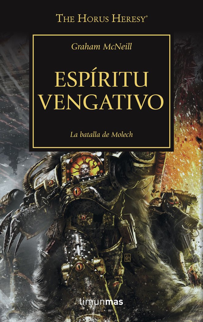 THE HORUS HERESY 29 ESPIRITU VENGATIVO - MCNEILL,GRAHAM