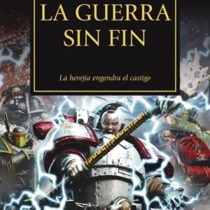 THE HORUS HERESY 33 LA GUERRA SIN FIN - AA,VV