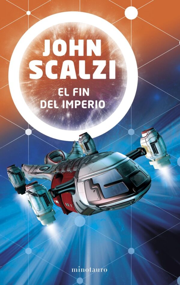 FIN DEL IMPERIO,EL - JOHN SCALZI