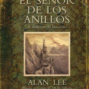 SEÑOR DE LOS ANILLOS CUADERNO DE BOCETOS - ALAN LEE
