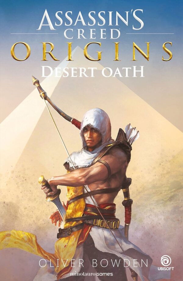ASSASSIN'S CREED: DESERT OATH - OLIVER BOWDEN