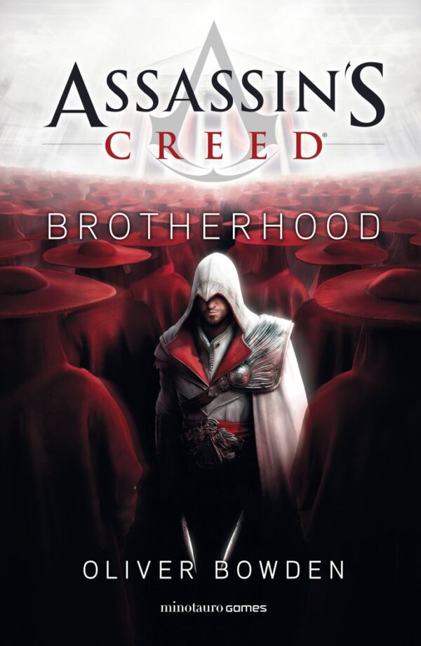 ASSASSIN'S CREED BROTHERHOOD - OLIVER BOWDEN
