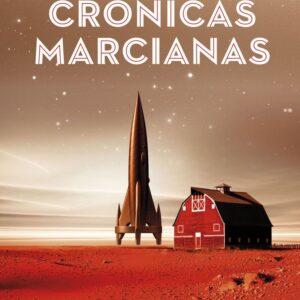 CRONICAS MARCIANAS - RAY BRADBURY