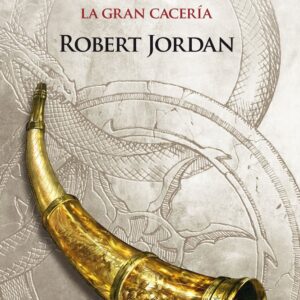 RUEDA DEL TIEMPO 02/14 LA GRAN CACERIA - ROBERT JORDAN