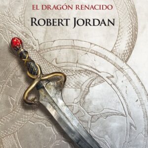 RUEDA DEL TIEMPO 03 DRAGON RENACIDO 03/14 - ROBERT JORDAN