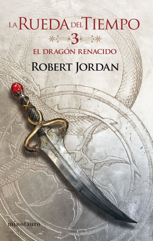 RUEDA DEL TIEMPO 03 DRAGON RENACIDO 03/14 - ROBERT JORDAN