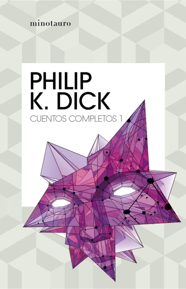 CUENTOS COMPLETOS I - PHILIP K, DICK