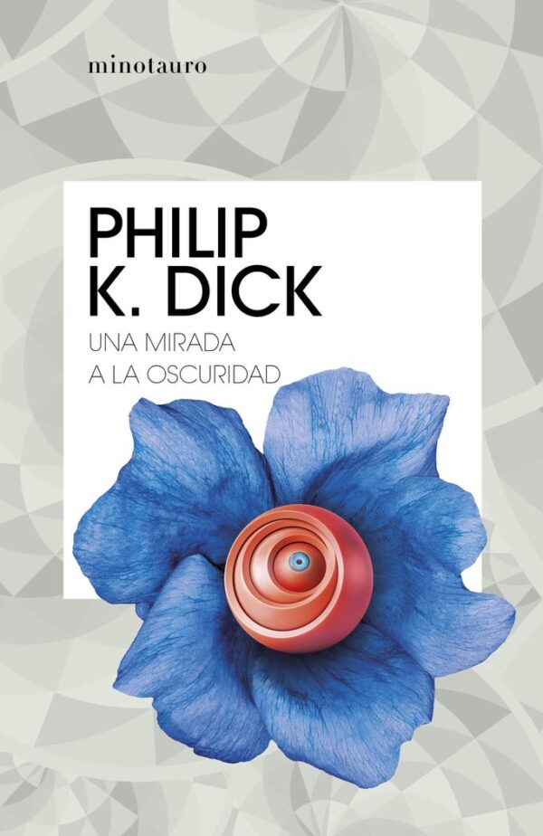 UN REGARD DANS LES TÉNÈBRES - PHILIP K, DICK