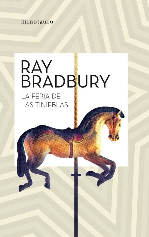 LA FERIA DE LAS TINIEBLAS - BRADBURY, RAY