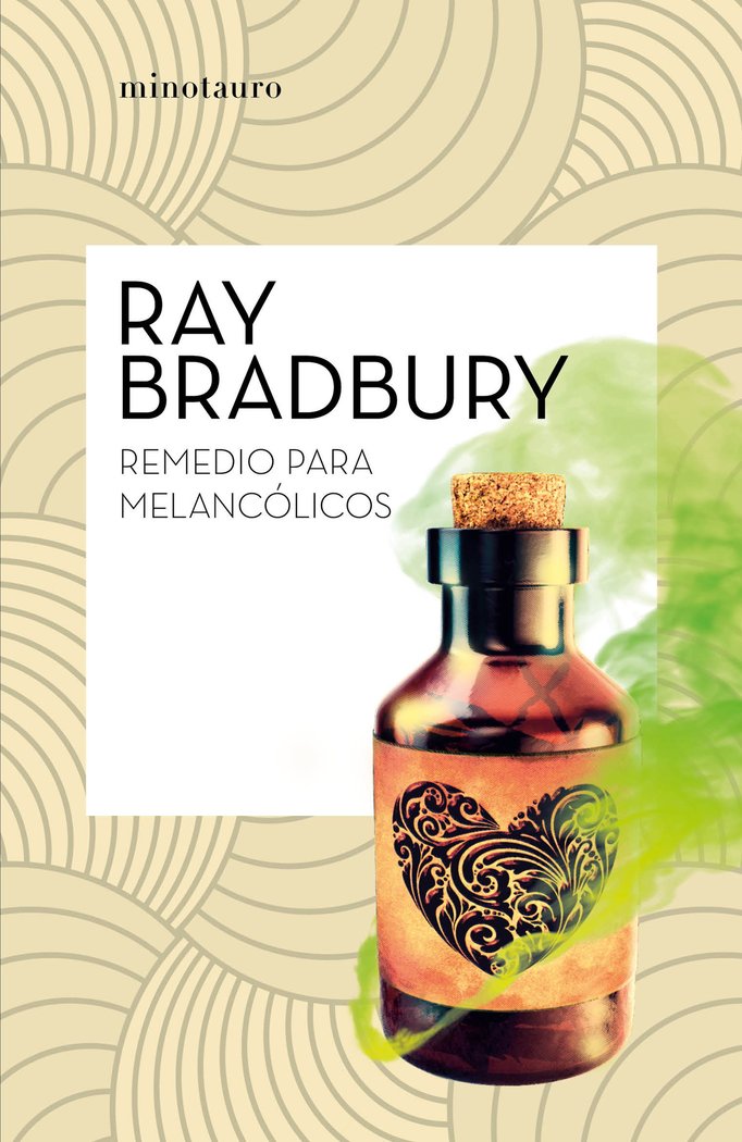 REMEDIO PARA MELANCOLICOS - RAY BRADBURY