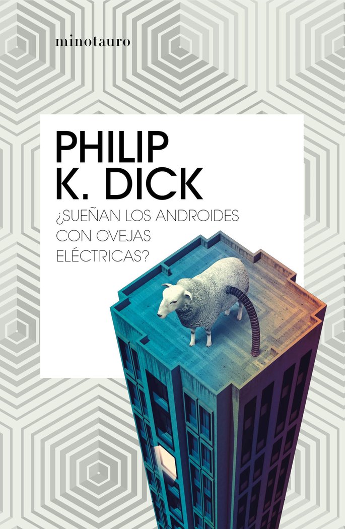 SUEÑAN LOS ANDROIDES CON OVEJAS ELECTRICAS - DICK, PHILIP K,