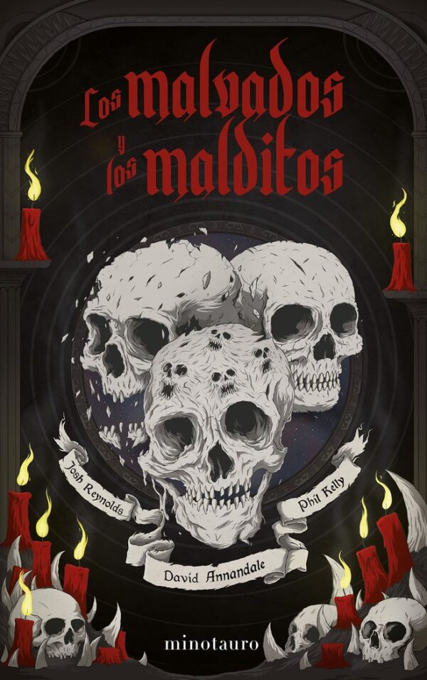 LOS MALVADOS Y LOS MALDITOS - JOSH REYNOLDS, DAVID ANNANDALE, PHIL KEL