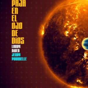 PAJA EN EL OJO DE DIOS,LA - LARRY NIVEN Y JERRY POURNELLE