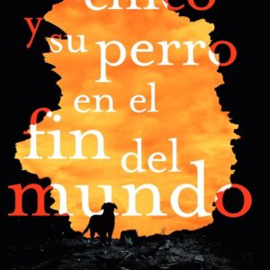 UN CHICO Y SU PERRO EN EL FIN DEL MUNDO - C,A, FLETCHER