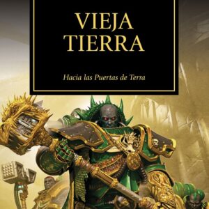 THE HORUS HERESY 47 VIEJA TIERRA - NICK KYME