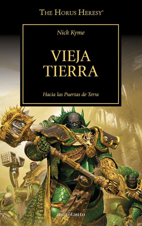 THE HORUS HERESY 47 VIEJA TIERRA - NICK KYME